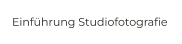 Einführung Studiofotografie