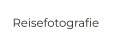 Reisefotografie