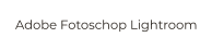 Adobe Fotoschop Lightroom