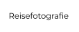 Reisefotografie