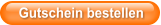 Gutschein bestellen