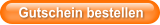 Gutschein bestellen