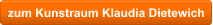 zum Kunstraum Klaudia Dietewich